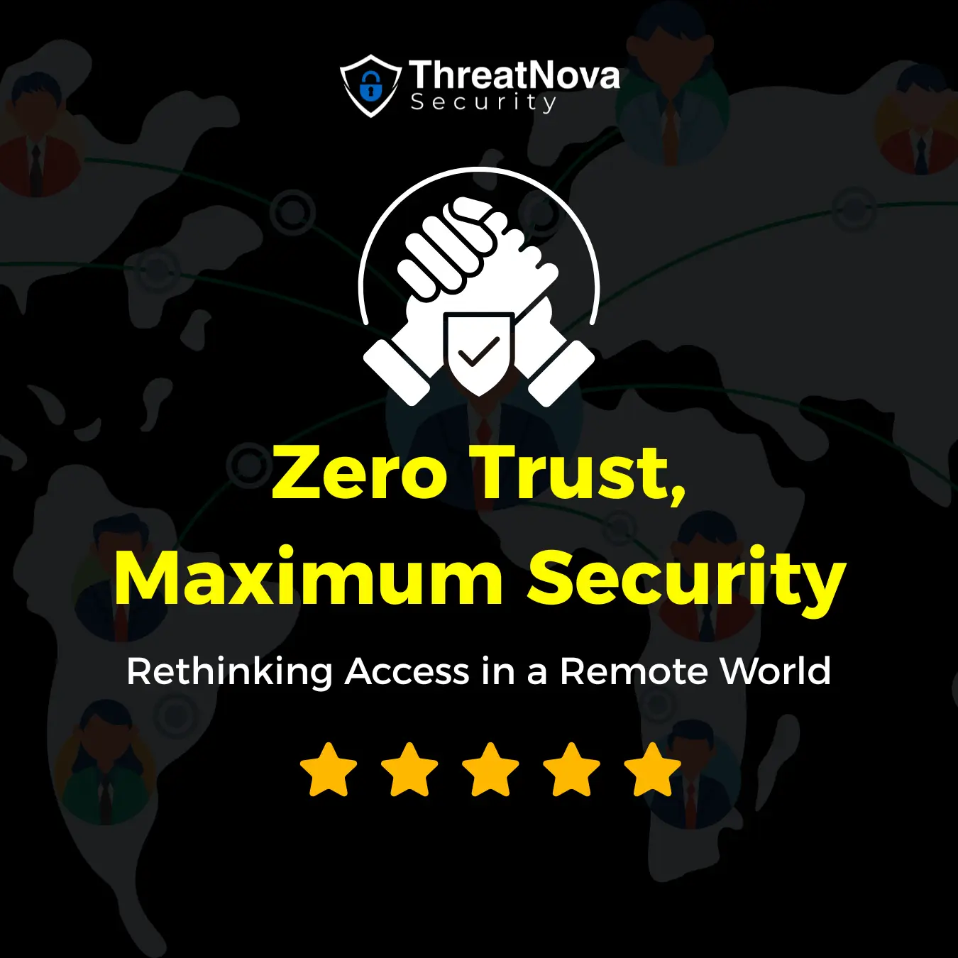 Zero Trust, Maximum Security Rethinking Access in a Remote World ThreatNova Security